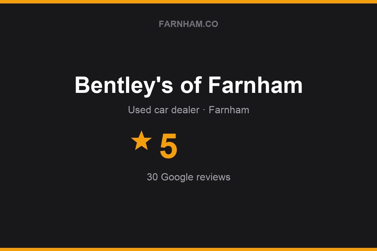 Branded Farnham Direct rating card for Bentley's of Farnham: 5 stars, 30 Google reviews