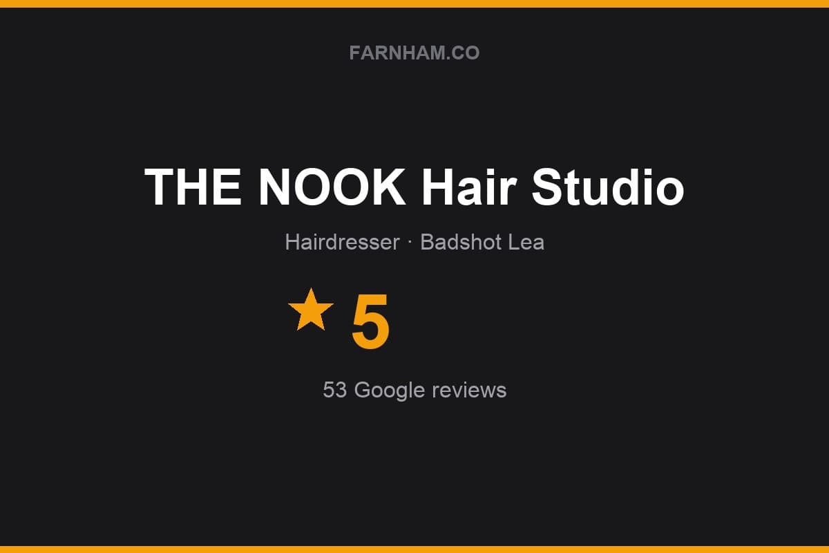 Branded Farnham Direct rating card for THE NOOK Hair Studio: 5 stars, 53 Google reviews