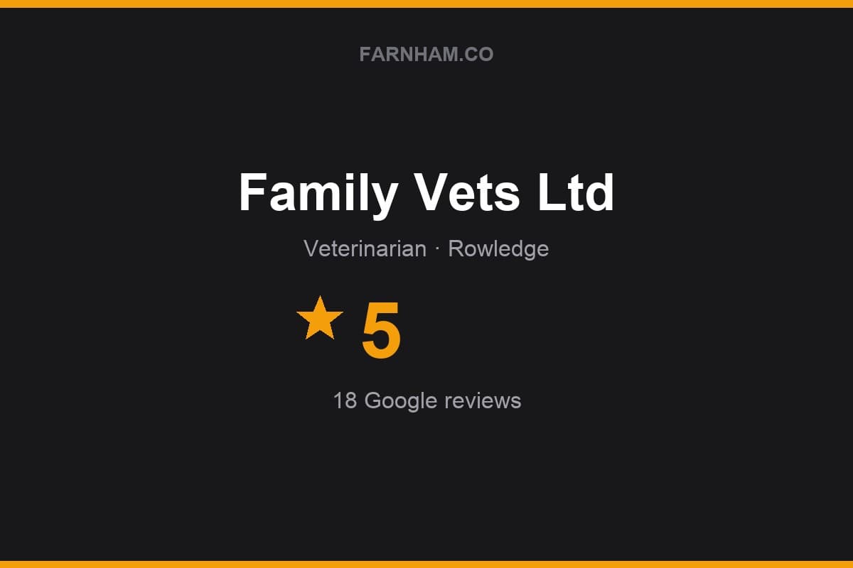 Branded Farnham Direct rating card for Family Vets Ltd: 5 stars, 18 Google reviews